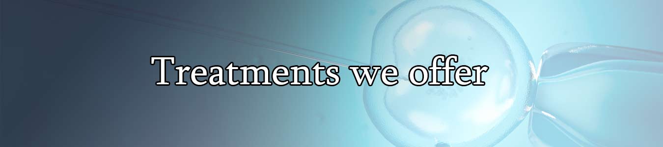 Treatments We Offer